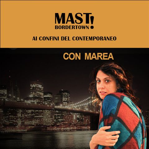 MAST Bordertown - Alceste Ayroldi sfida MAREA (Mariachiara Gianfelice)