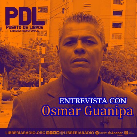#324: Entrevista con Osmar Guanipa
