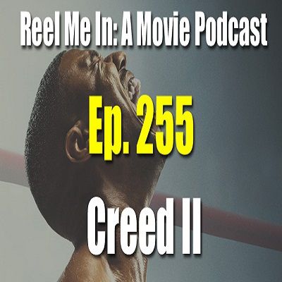 Ep. 255: Creed II