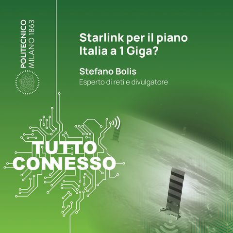 Starlink per il piano Italia a 1 Giga? Con Stefano Bolis