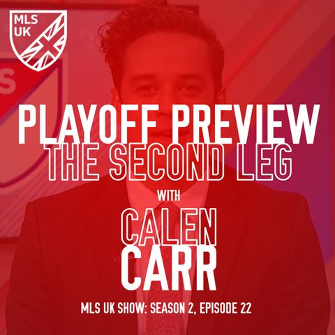 S2 Episode 23: The Second Leg with Calen Carr