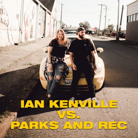 Ian Kenville vs. Parks and Rec