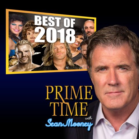 Prime Time with Sean Mooney: Best Of 2018 Episode!