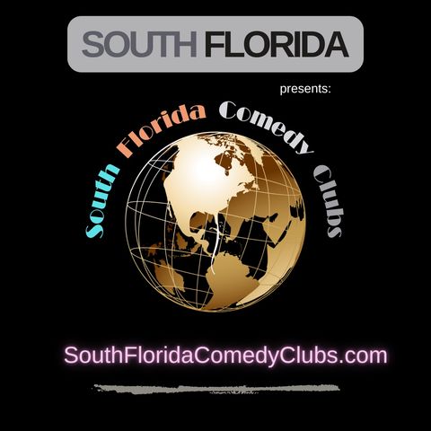 Episode 1 - South Florida Comedy Clubs