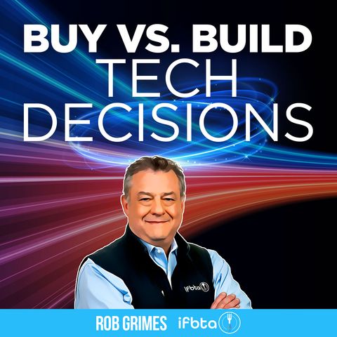 Buy vs. Build Tech Decisions