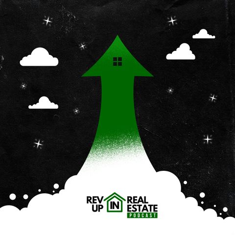 Patiently Persistent | Rev Up in Real Estate Podcast | Ep. 1
