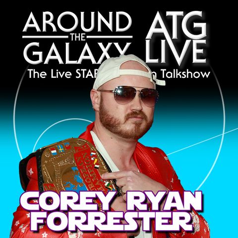 Corey Ryan Forrester - ATGLive February 22, 2024