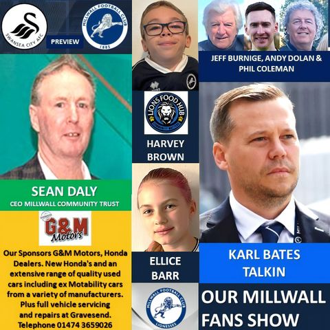 Our Millwall Fans Show - Sponsored by G&M Motors - Gravesend 03/04/24