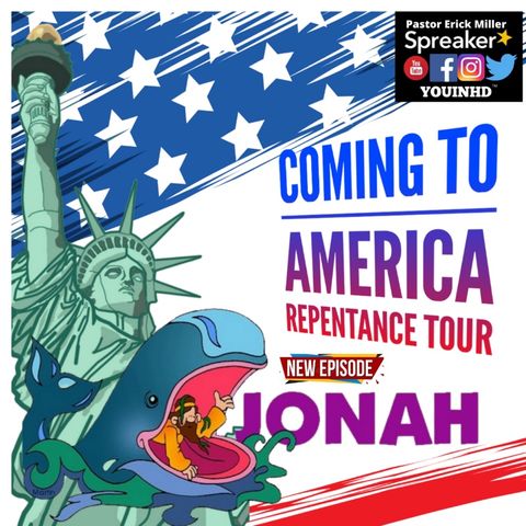 Ep. 180 Jonah and The American Christian:  The Way of Jonah