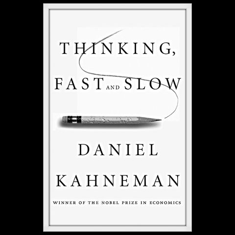 Review: Thinking Fast and Slow by Daniel Kahneman