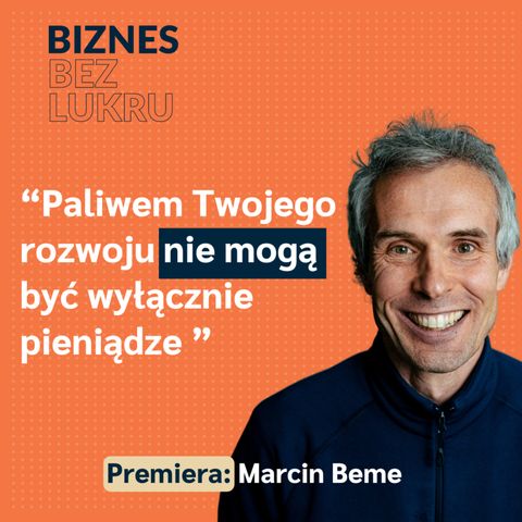 Robiąc exit, lepiej abyś był poza zarządem swojej spółki - Marcin Beme [odc. #022 BbL]