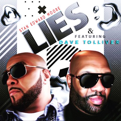International Recording Artists Stan Edward Moore & David Tolliver Stop By To Introduce Their New Collaboration- LIES