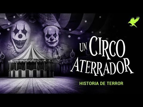 006. LA BESTIA DEL CIRCO  Historias de terror  Gritos en la noche