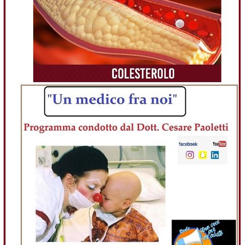 "UN MEDICO FRA NOI" Dott. Cesare Paoletti - IL COLESTEROLO