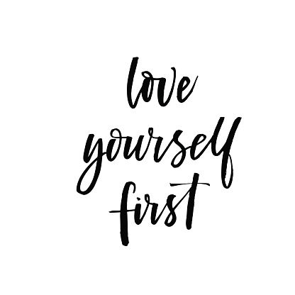 You must love yourself before you love anyone else