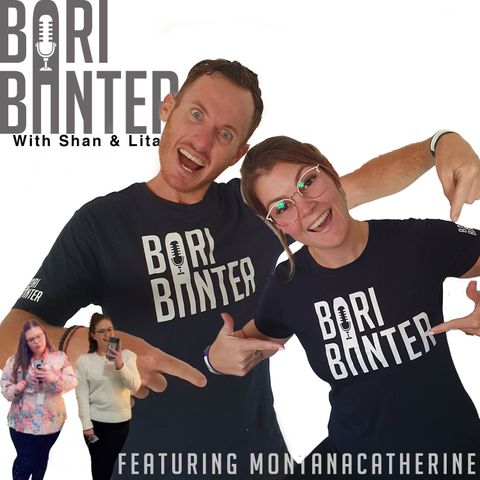 BARI BANTER #56 - MontanaCatherine