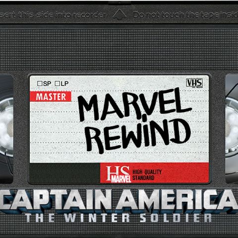 The Marvel Rewind: "Captain America: The Winter Soldier"