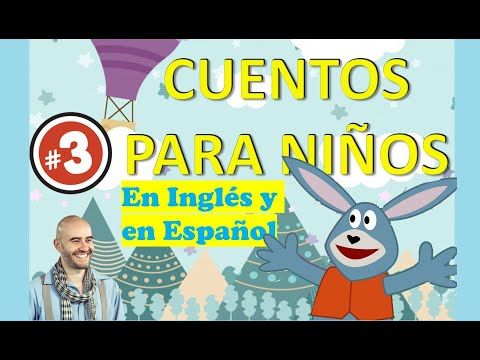 045. Cuentos Infantiles en INGLÉS y en ESPAÑOL #3