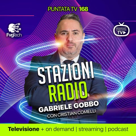168 - Stazioni radio e tecnologia, con Gabriele Gobbo e Cristian Comelli