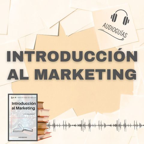 📕Guía INTRODUCCIÓN AL MARKETING_ 7 Principios Básicos + PDF 📥