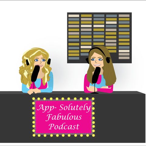 APP-Solutely Fabulous Podcast 3