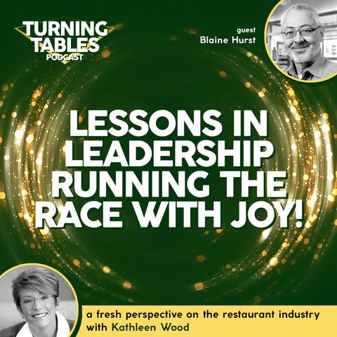 Lessons in Leadership - Running the Race with Joy! | Season 1, Ep. 9: Blaine Hurst