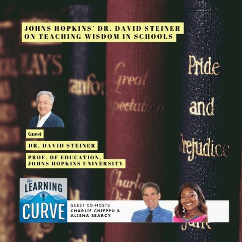Dr. David Steiner on Teaching Wisdom in Schools