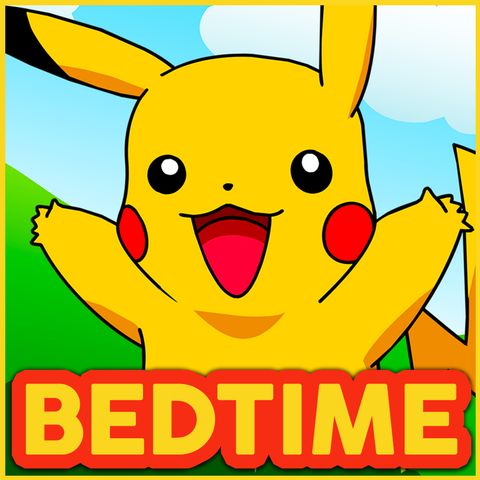 Pokemon Master - Bedtime Story