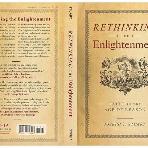 Dr. Joseph Stuart:  Rethinking the Enlightenment