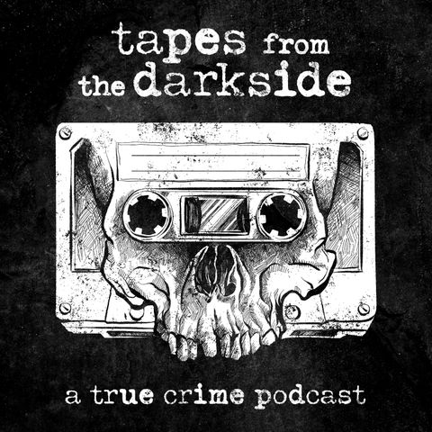 LISTEN TO THIS SHOW: Tapes from the Darkside