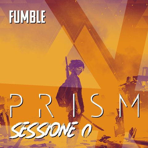 PRISM - Sessione 0