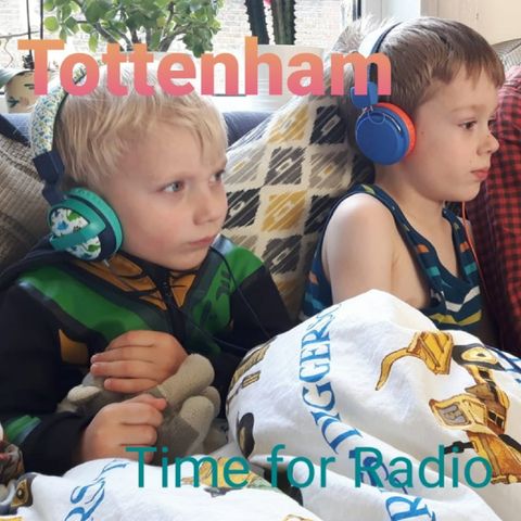 Tottenham Time for Radio ep.1