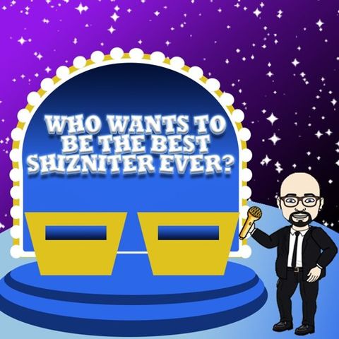 Shooting the Shiznit EP 77: Best Shizniter Ever Championship