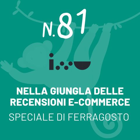 Nella giungla delle recensioni e-commerce... [Speciale Ferragosto]