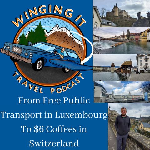 From Free Public Transport in Luxembourg To $6 Coffees in Switzerland