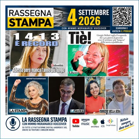 Rassegna Stampa di oggi – 4 settembre 2026 | Mimmo Moramarco
