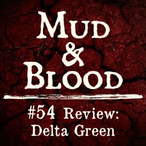 54: Delta Green Review