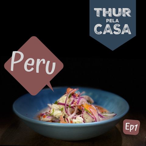 #03 - Peru através da culinária Part. Angélica Mortari