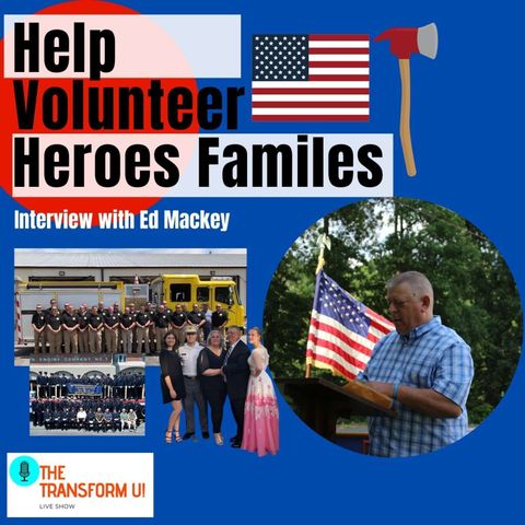 A Mission to Help Volunteer Heros Families Affected by Crisis or Line of Duty Death