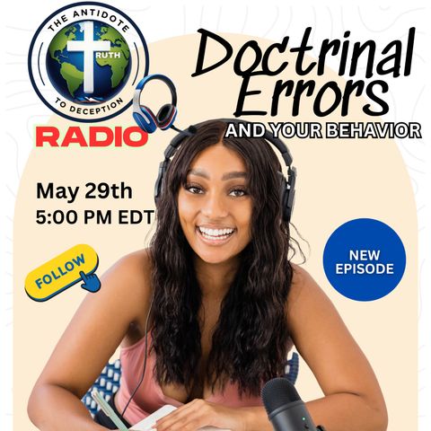 DOCTRINAL ERROR AND YOUR BEHAVIOR