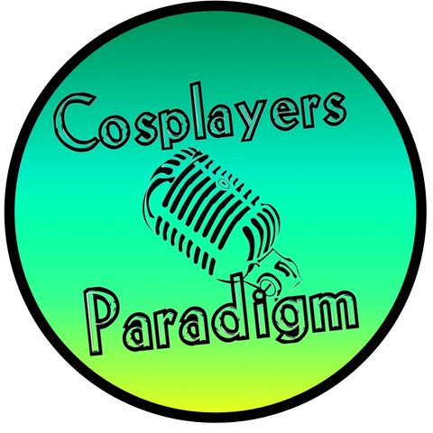 Cosplayers paradigm episode 3