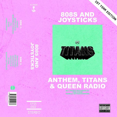 Episode 25: Anthem, Titans and Queen Radio