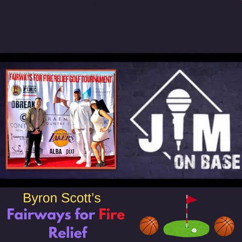 264. Byron Scott’s: Fairways for Fire Relief Golf Tournmanet