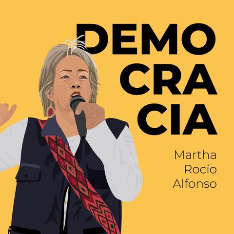 T3 - La Fuerza de mi Voz. Cap.9 Martha Rocío Alfonso - Democracia