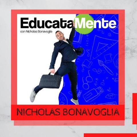 Usare i podcast per parlare di Educazione - Intervista a Nicholas Bonavoglia