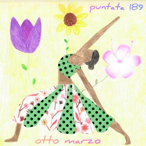 Puntata 189 - Otto marzo