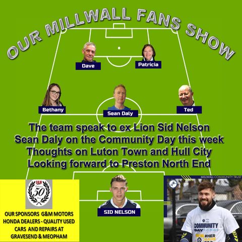 Our Millwall Fans Show - Sponsored by G&M Motors - Meopham & Gravesend 14/04/23