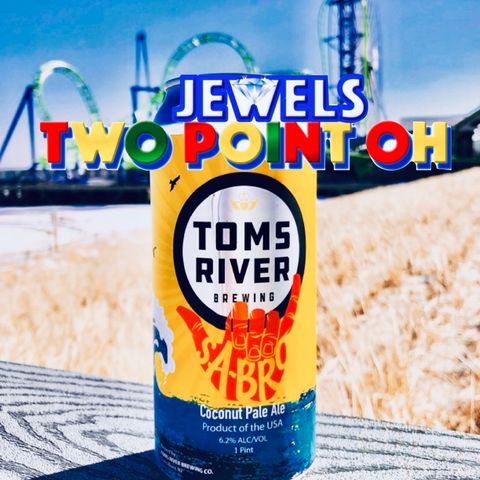 Jewels Two Point Oh / Matt Hynes / Toms River Brewing / Episode 101 / Craft Beer / Tap Room / Beer Garden / Ocean County, New Jersey / TRB