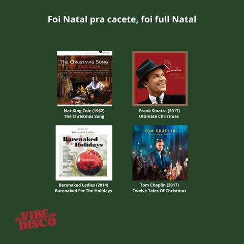 Foi Natal pra cacete, foi full Natal | Na Vibe do Disco #15
