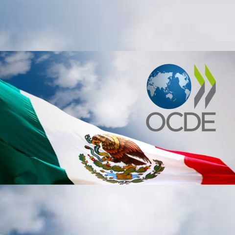 OCDE recomienda a México estimular crecimiento con nueva estrategia
